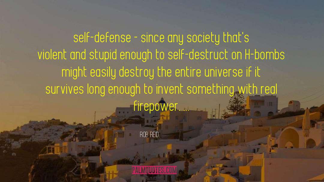 Self Destruct quotes by Rob Reid