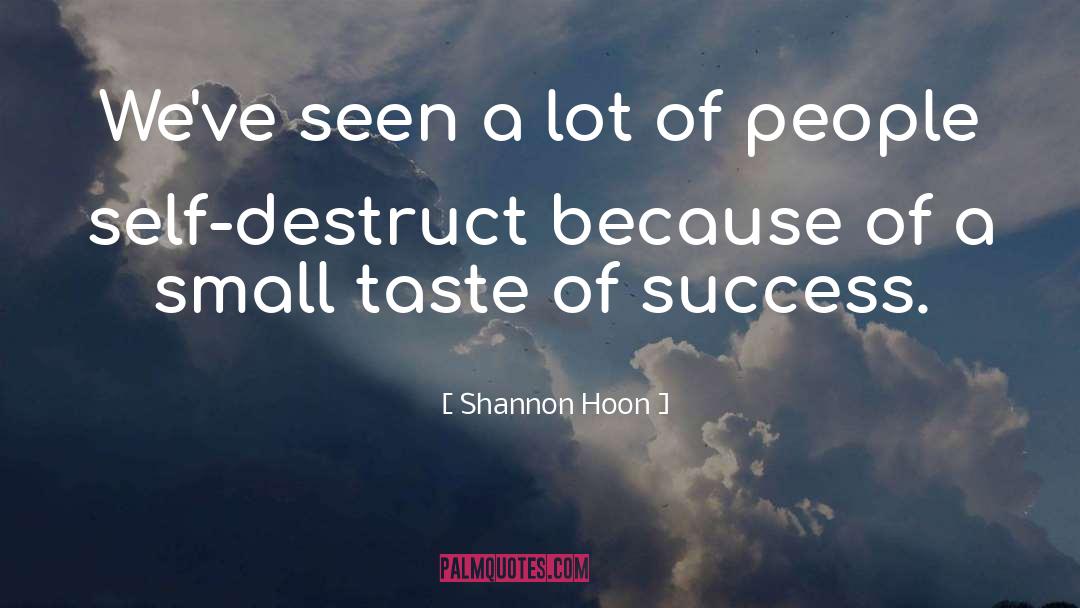 Self Destruct quotes by Shannon Hoon