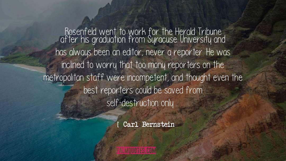 Self Destruction quotes by Carl Bernstein