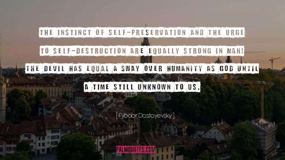 Self Destruction quotes by Fyodor Dostoyevsky