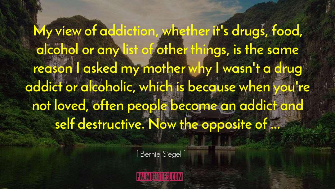 Self Destructive Behavior quotes by Bernie Siegel