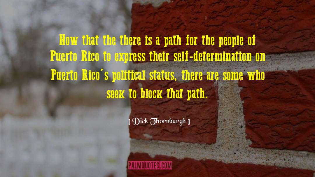 Self Determination quotes by Dick Thornburgh
