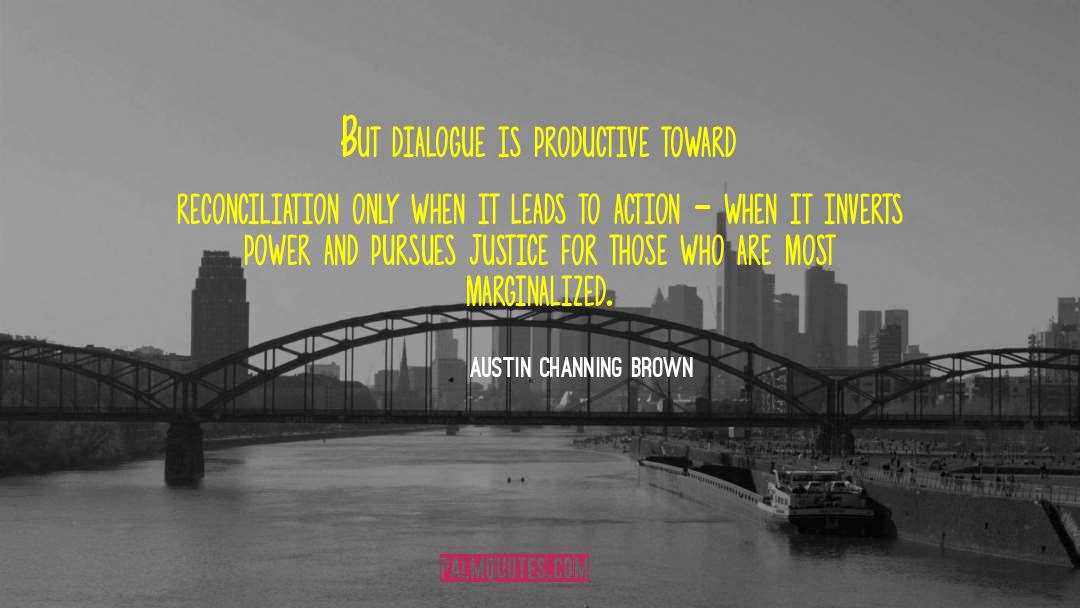 Self Dialogue quotes by Austin Channing Brown