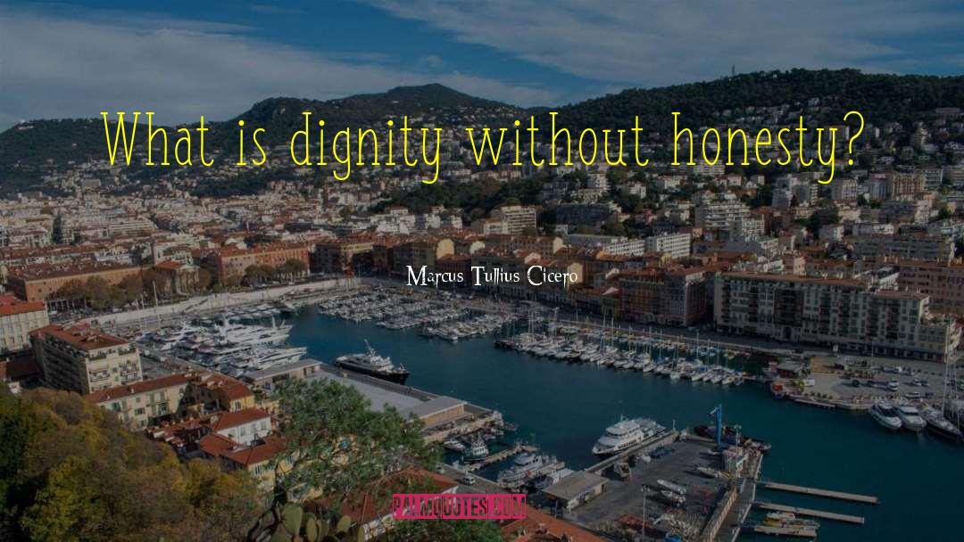 Self Dignity quotes by Marcus Tullius Cicero
