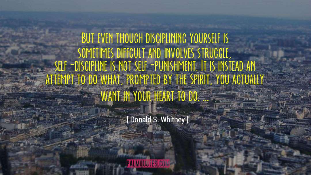 Self Discipline quotes by Donald S. Whitney