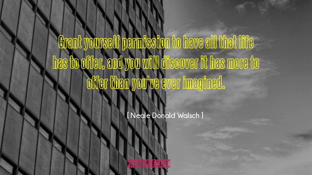 Self Discover quotes by Neale Donald Walsch