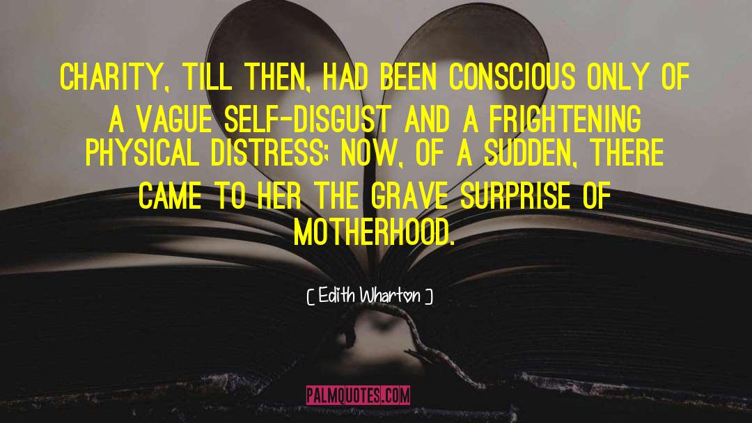 Self Disgust quotes by Edith Wharton