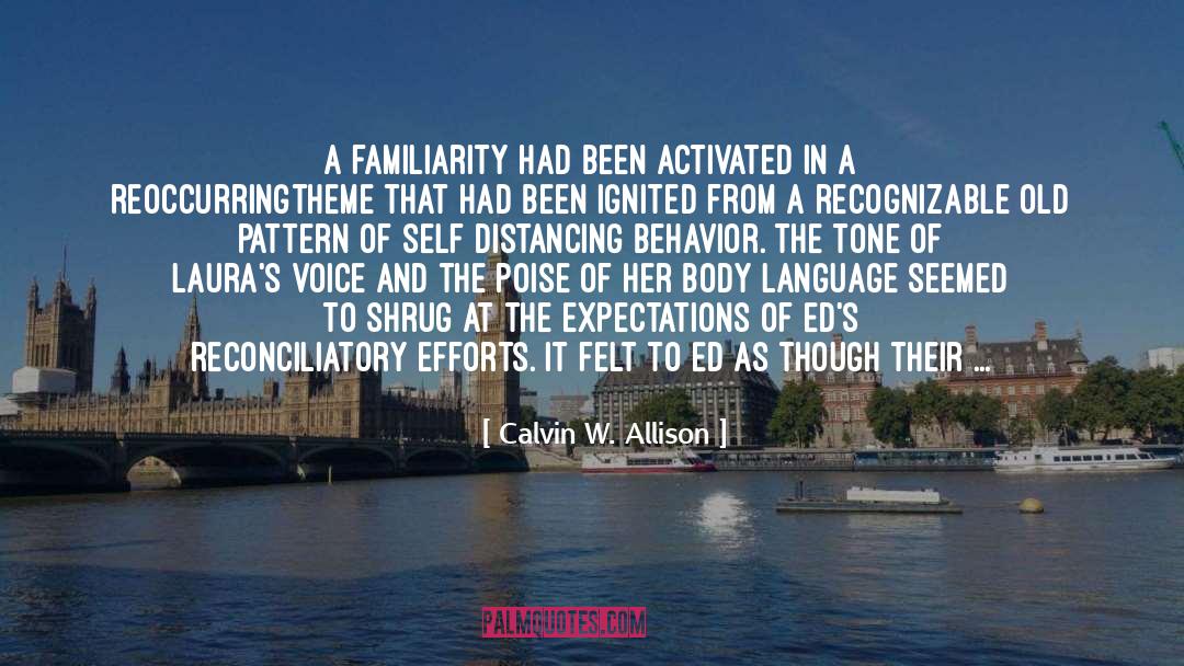 Self Distancing Definition quotes by Calvin W. Allison