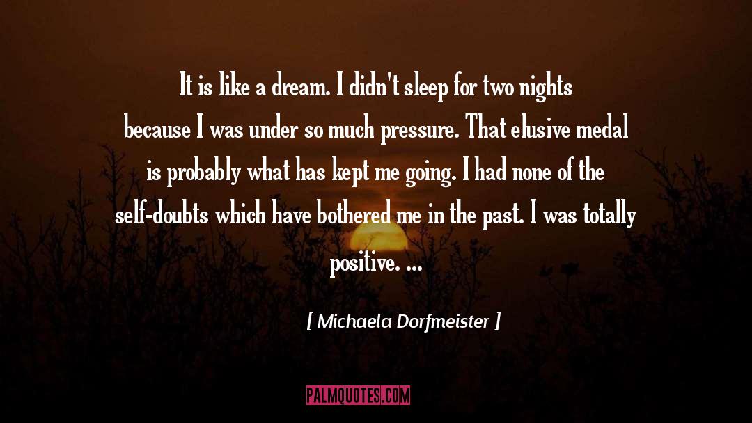 Self Doubt quotes by Michaela Dorfmeister