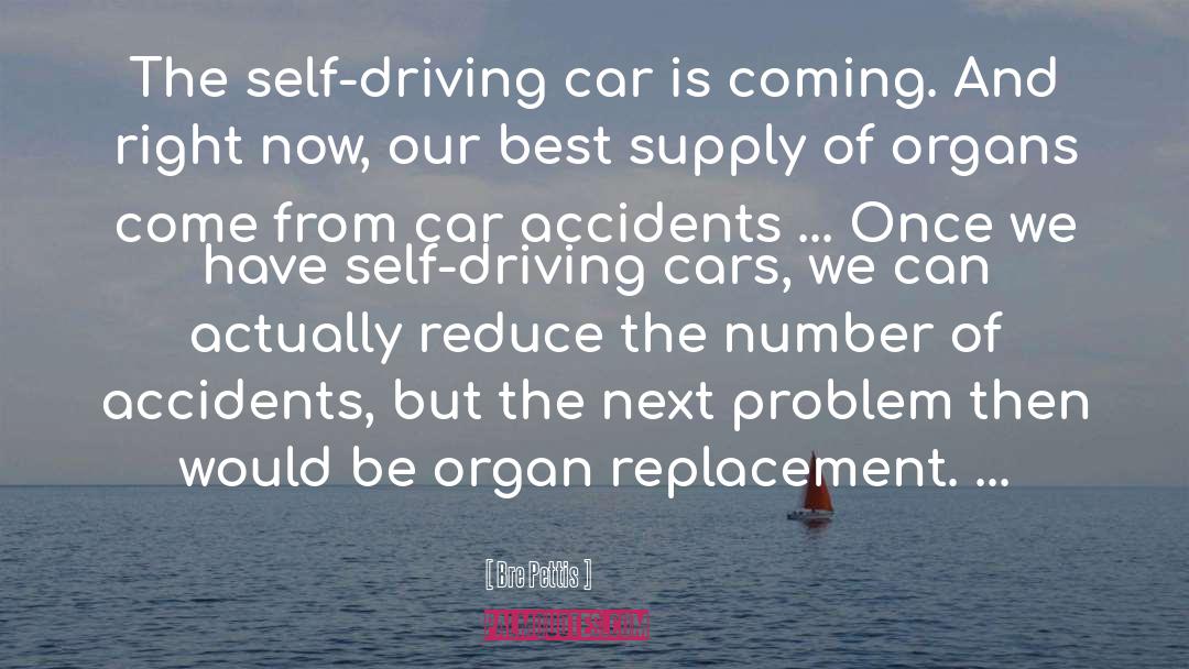 Self Driving Cars quotes by Bre Pettis
