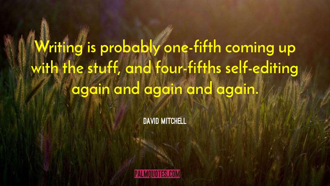 Self Editing quotes by David Mitchell