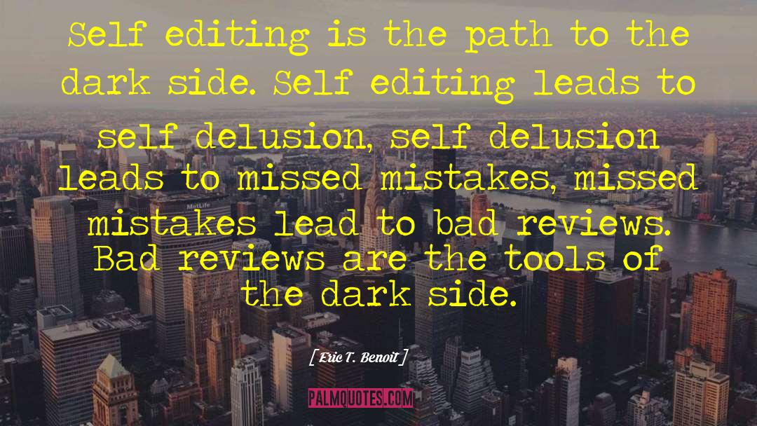 Self Editing quotes by Eric T. Benoit