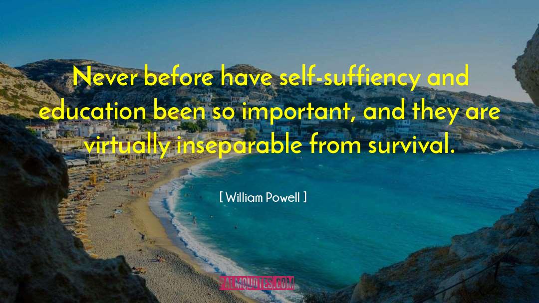 Self Education Never Ends quotes by William Powell