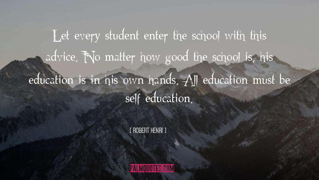 Self Education quotes by Robert Henri