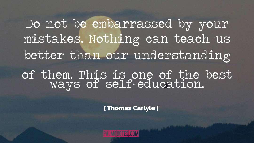 Self Education quotes by Thomas Carlyle