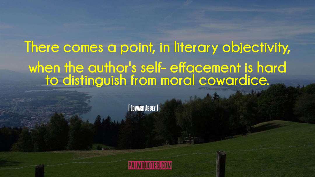 Self Effacement quotes by Edward Abbey
