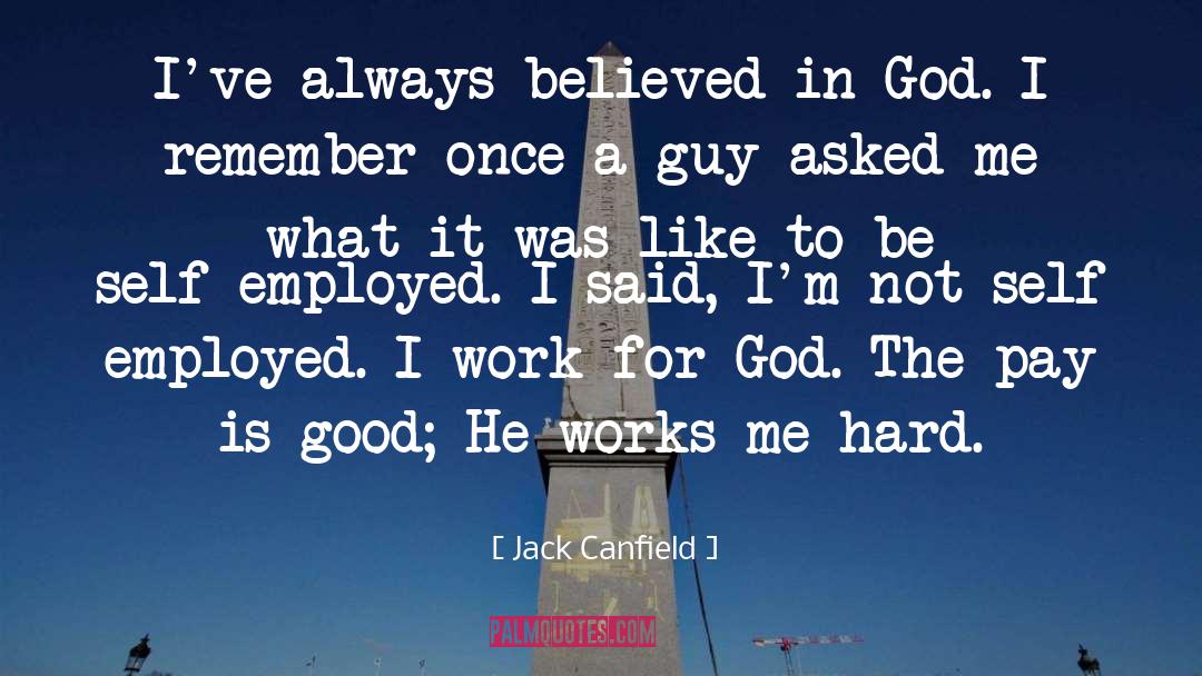 Self Employed quotes by Jack Canfield