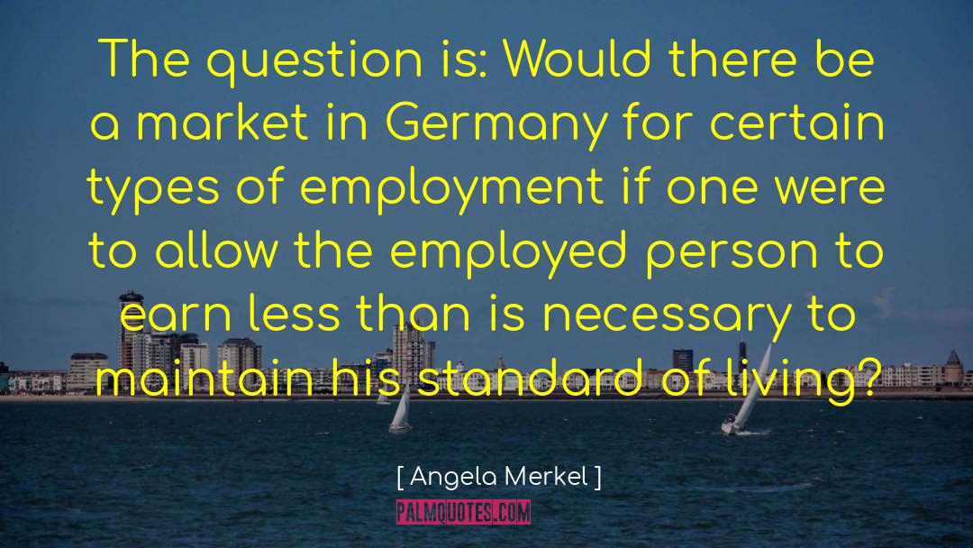 Self Employment quotes by Angela Merkel