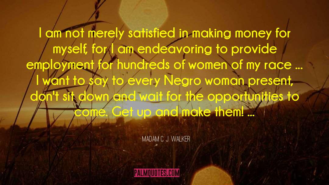 Self Employment quotes by Madam C. J. Walker