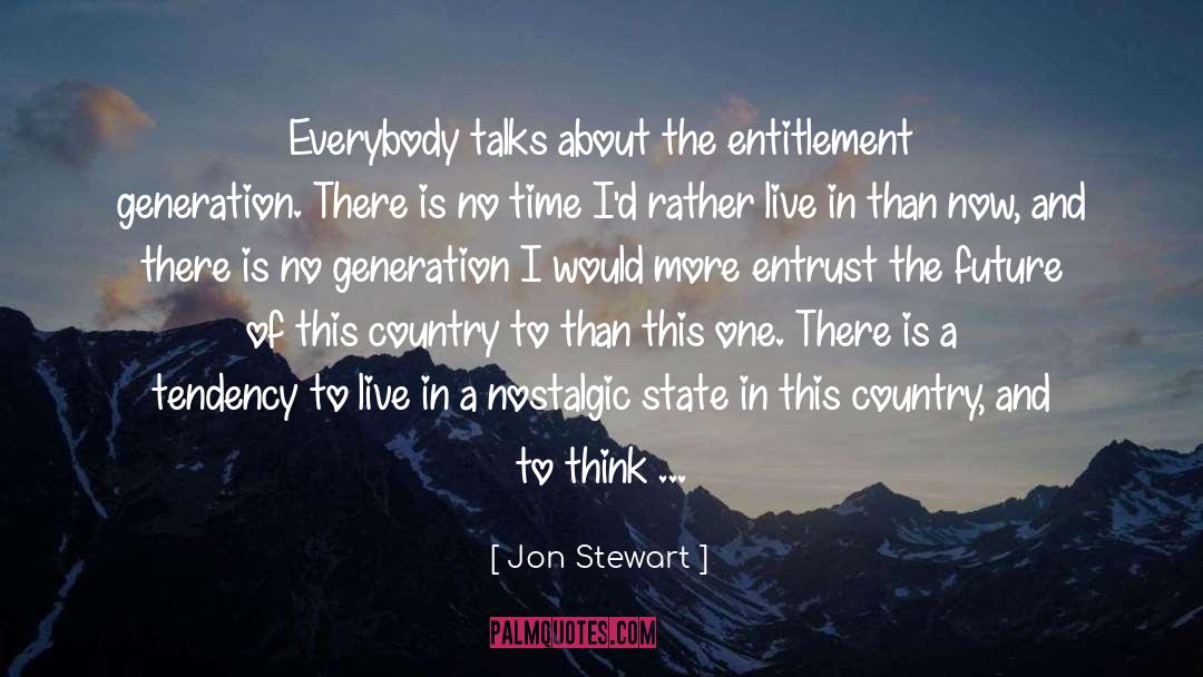 Self Entitlement quotes by Jon Stewart