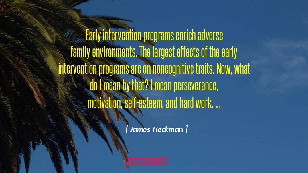 Self Esteem And Confidence quotes by James Heckman