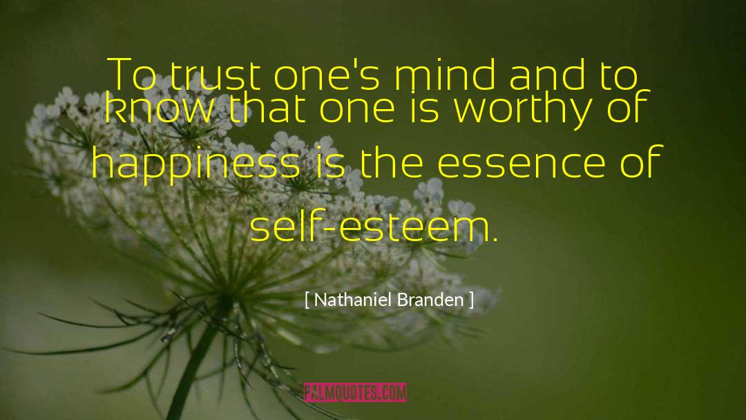 Self Esteem Confidence quotes by Nathaniel Branden