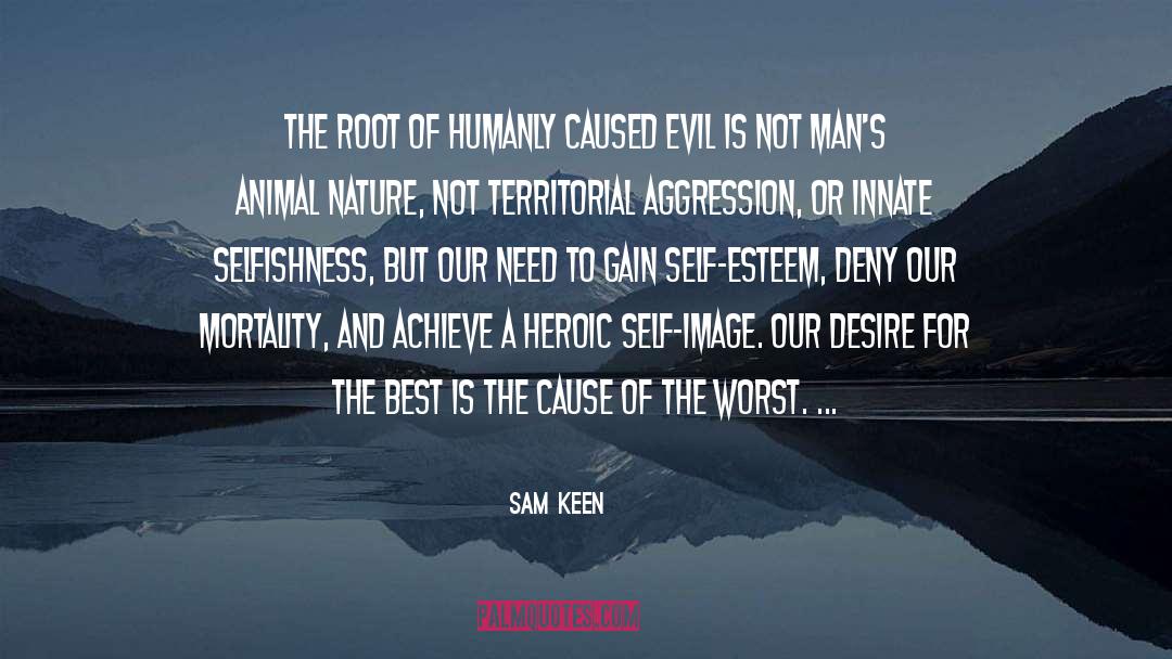 Self Esteem Esteem quotes by Sam Keen