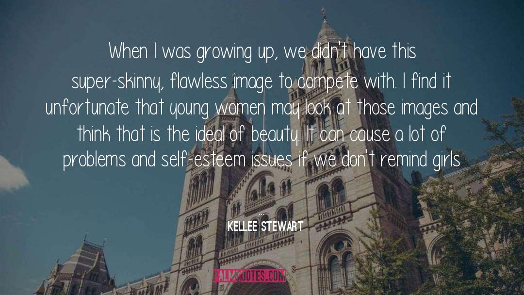 Self Esteem Issues quotes by Kellee Stewart