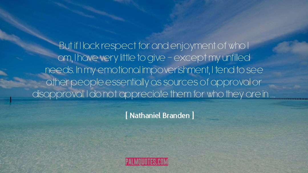 Self Esteem Or Lack Thereof quotes by Nathaniel Branden