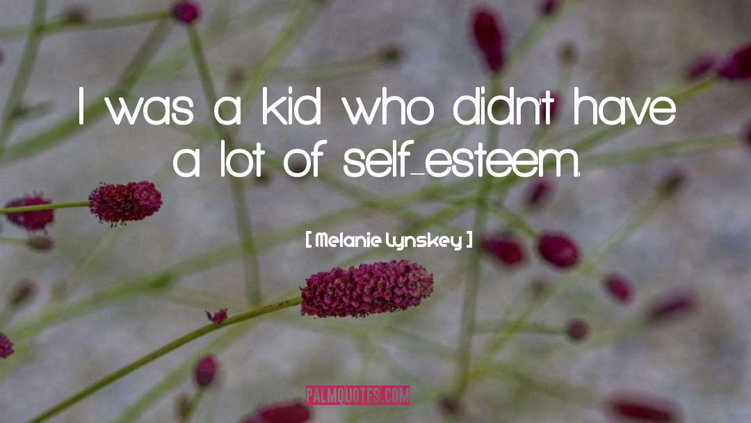 Self Esteem quotes by Melanie Lynskey