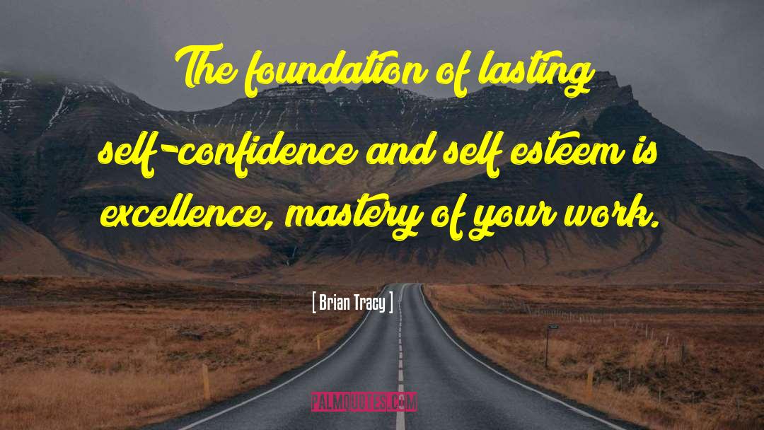 Self Esteem Self Confidence quotes by Brian Tracy
