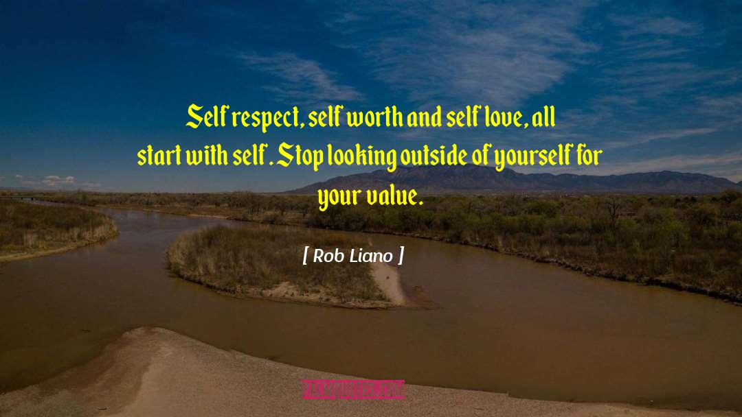 Self Esteem Uniqueness quotes by Rob Liano