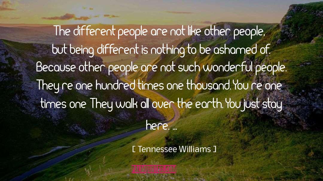 Self Esteem Uniqueness quotes by Tennessee Williams