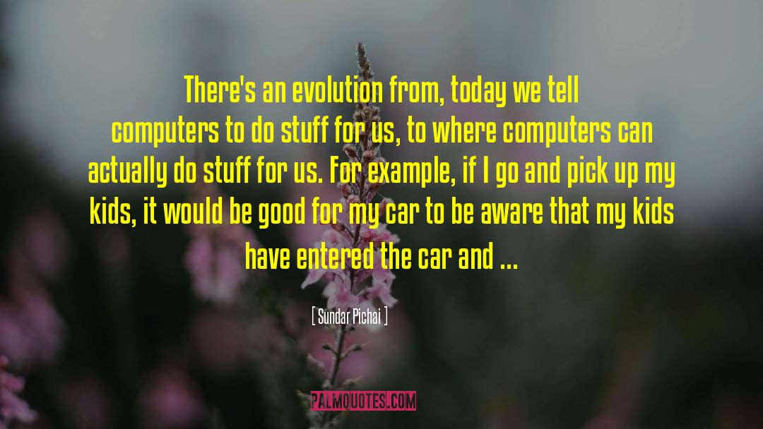 Self Evolution quotes by Sundar Pichai