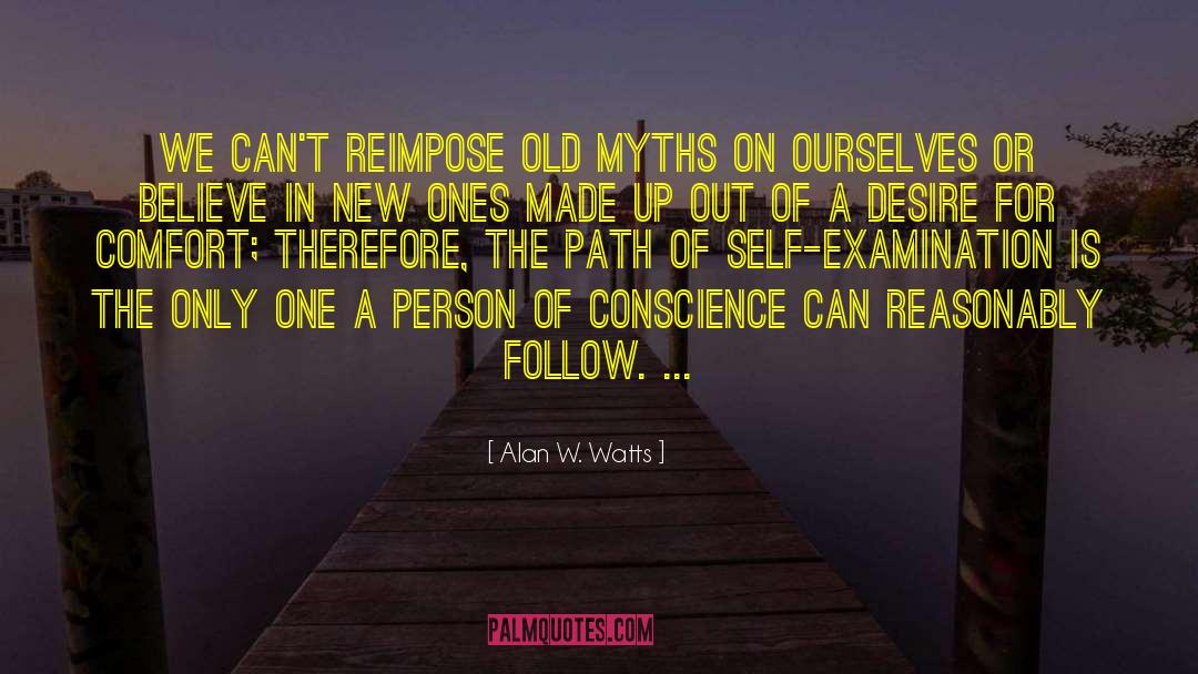 Self Examination quotes by Alan W. Watts