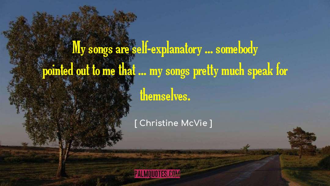 Self Explanatory quotes by Christine McVie
