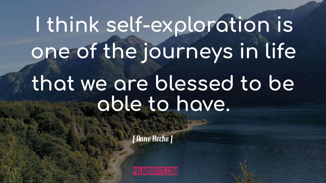 Self Exploration quotes by Anne Heche