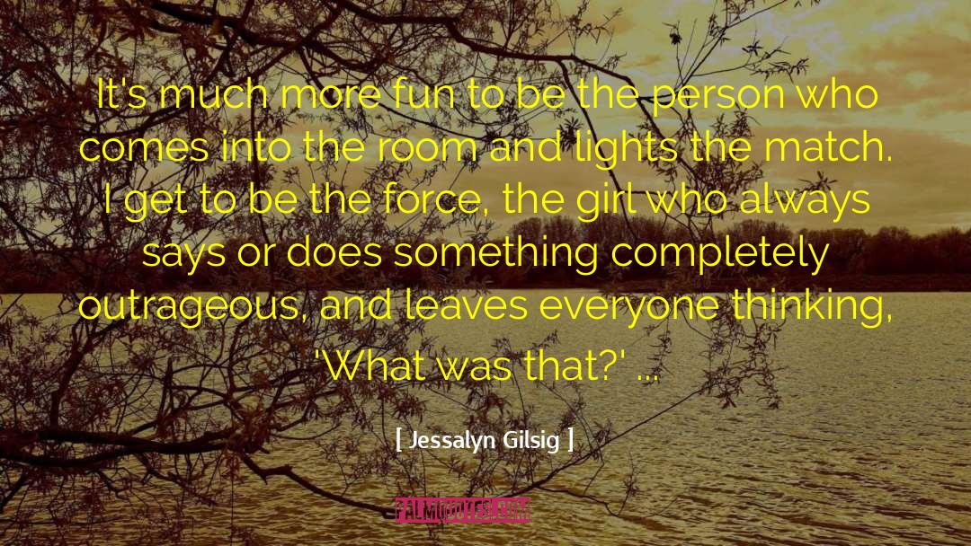 Self Force quotes by Jessalyn Gilsig