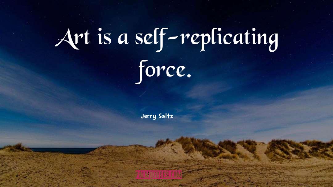 Self Force quotes by Jerry Saltz