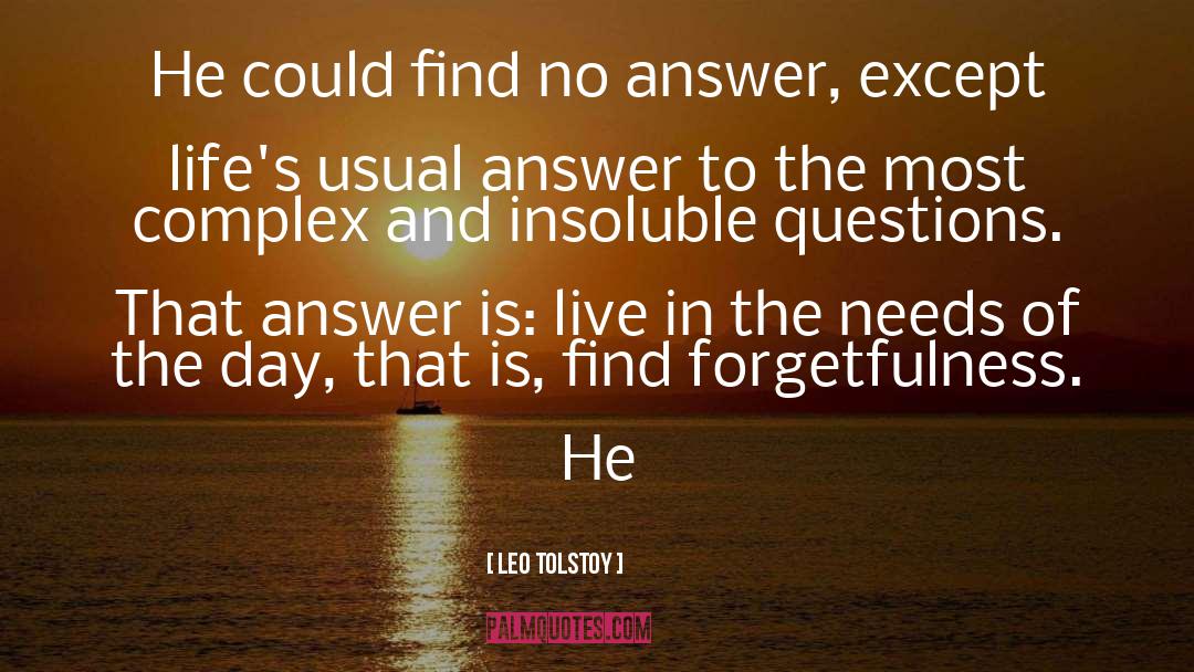 Self Forgetfulness quotes by Leo Tolstoy