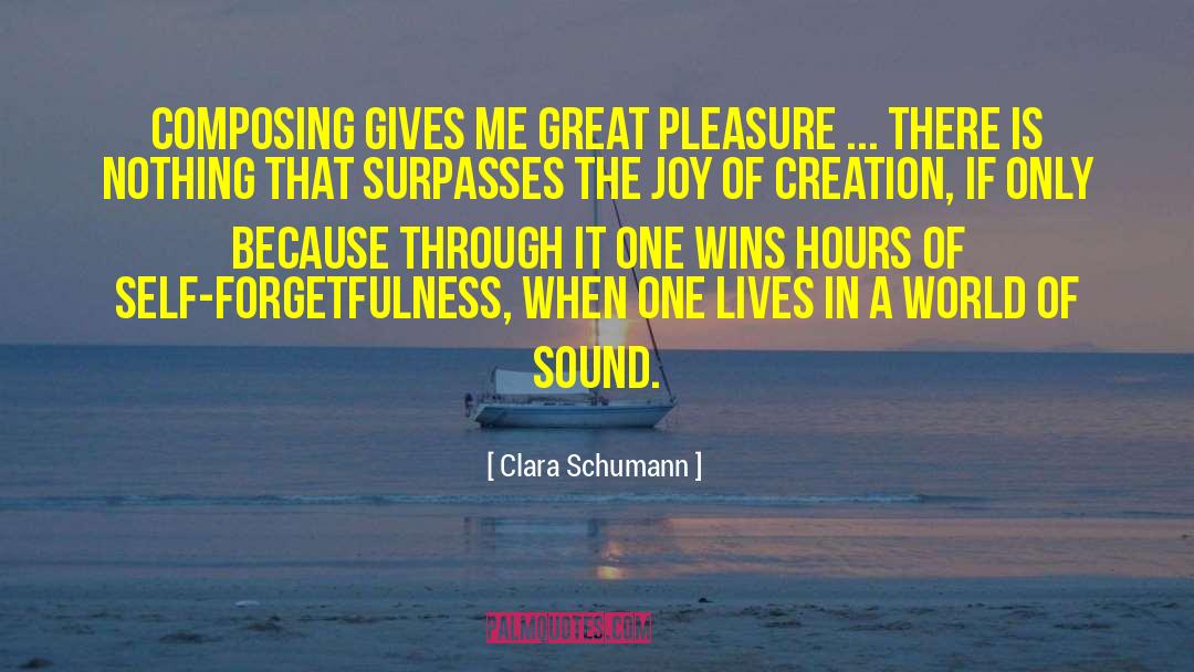 Self Forgetfulness quotes by Clara Schumann