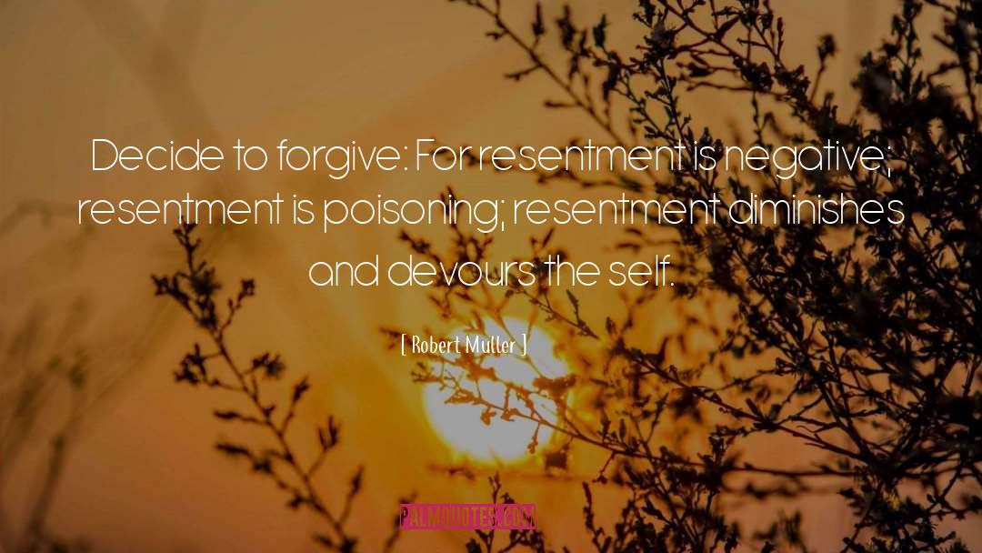 Self Forgiveness quotes by Robert Muller