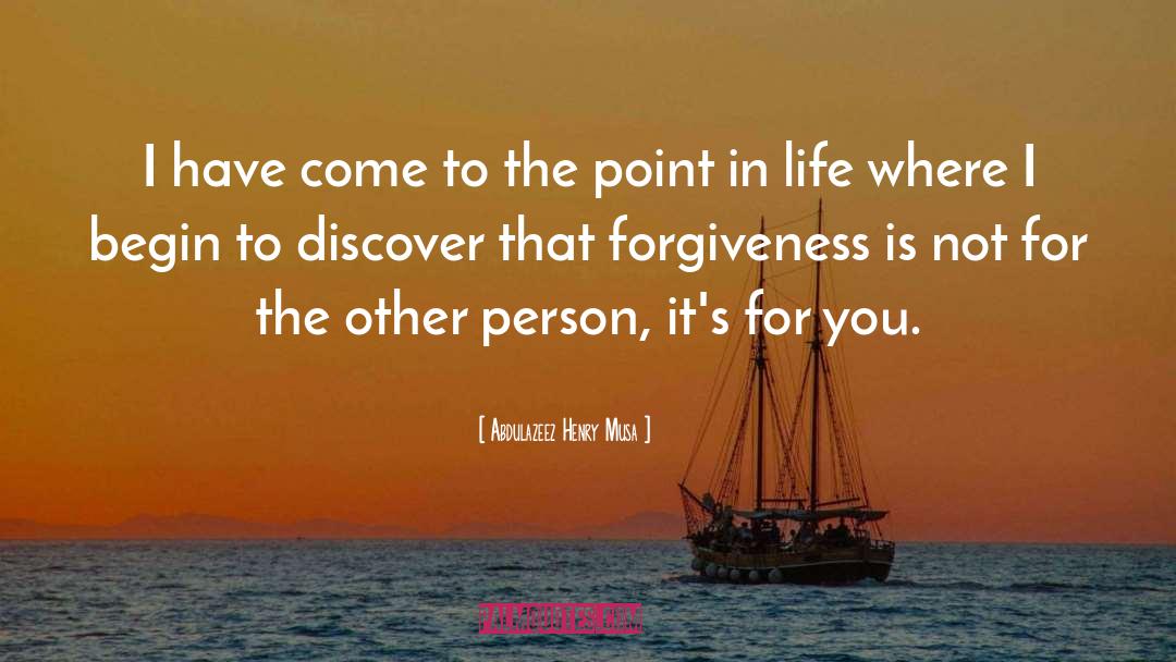 Self Forgiveness quotes by Abdulazeez Henry Musa