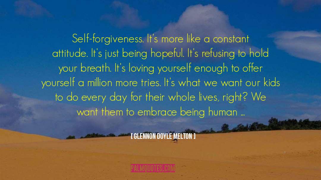 Self Forgiveness quotes by Glennon Doyle Melton