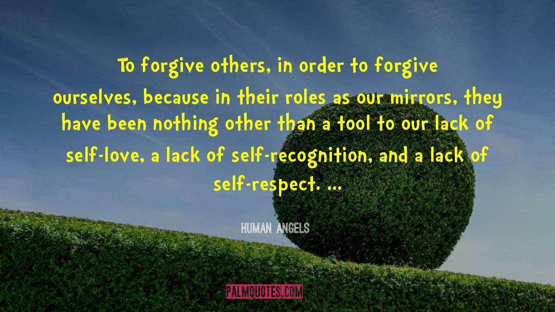 Self Forgiveness quotes by Human Angels