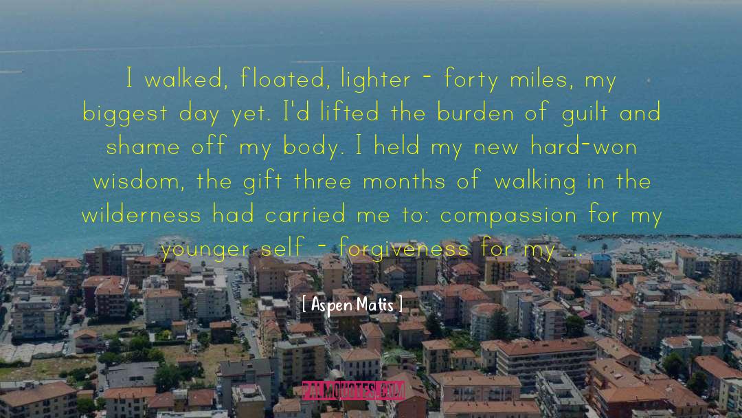 Self Forgiveness quotes by Aspen Matis
