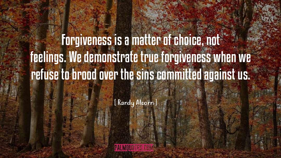 Self Forgiveness quotes by Randy Alcorn