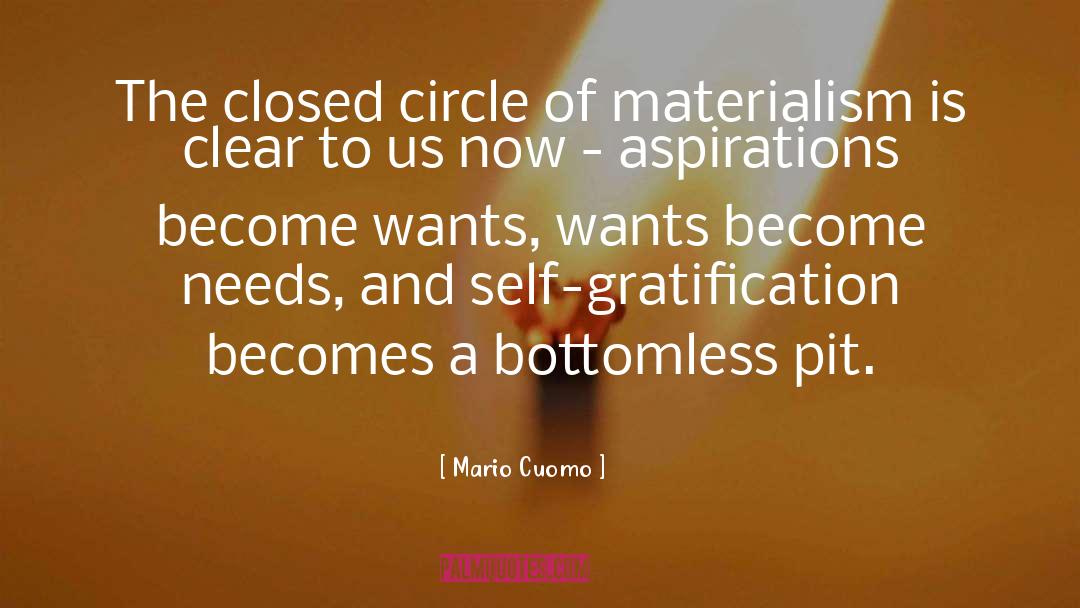 Self Gratification quotes by Mario Cuomo