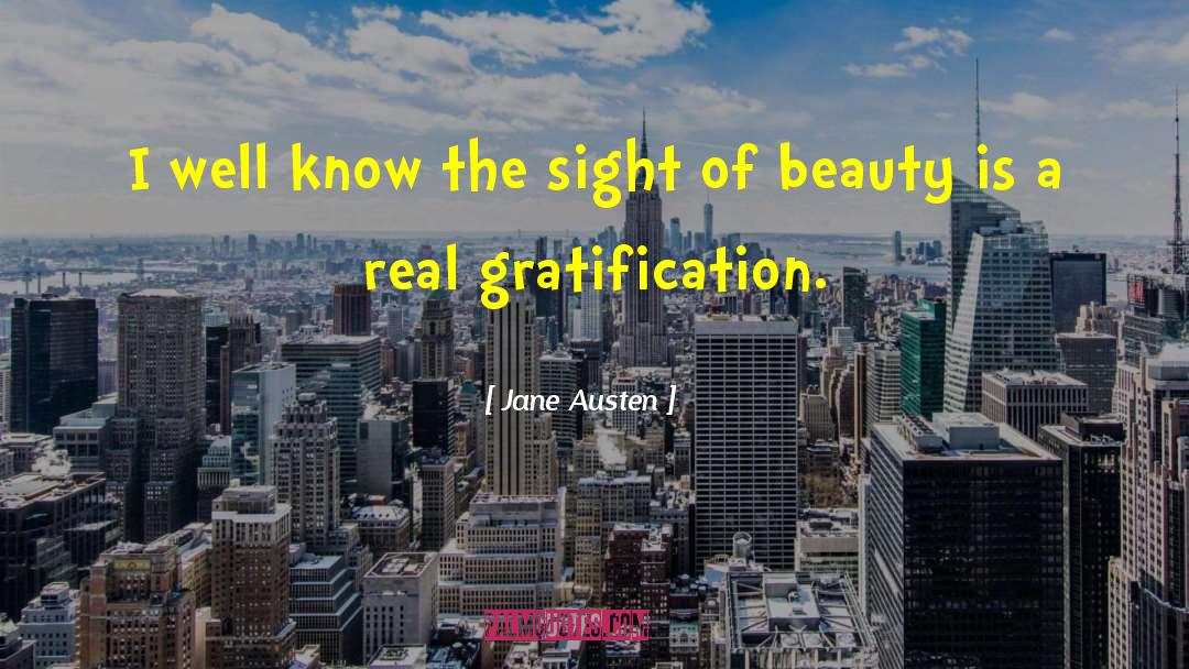 Self Gratification quotes by Jane Austen