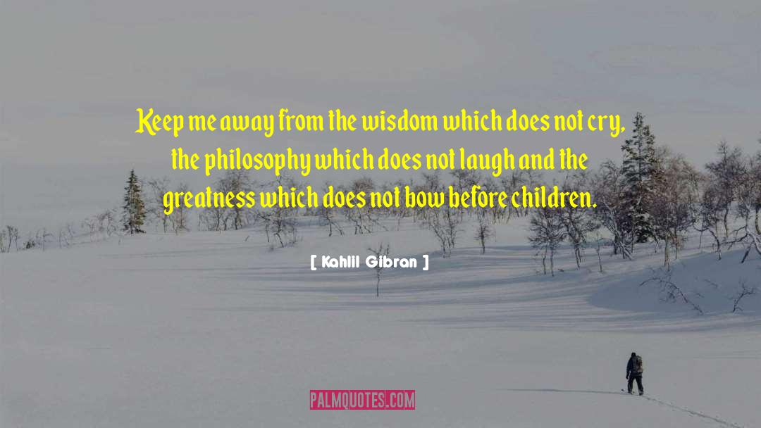 Self Greatness quotes by Kahlil Gibran